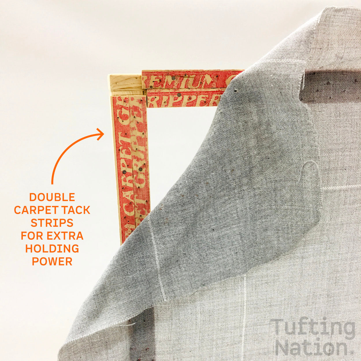 Double Carpet Tack Strips fro Extra Holding Power on TuftingNation's Tufting Frame